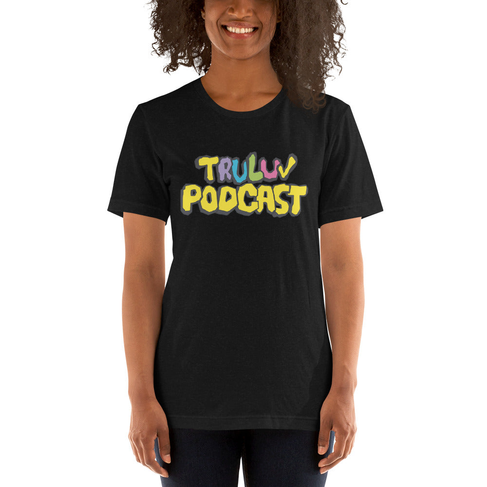 TRU LUV Podcast Shirt