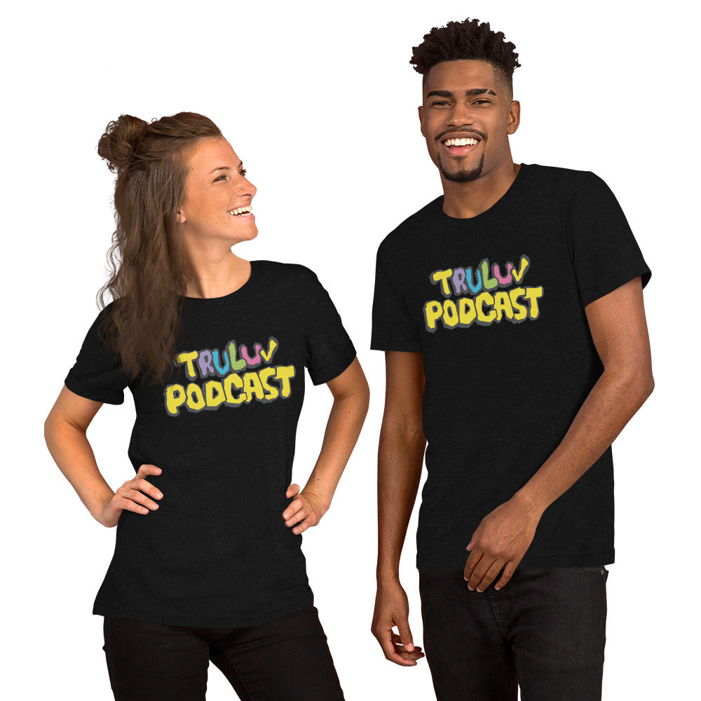 TRU LUV Podcast Shirt