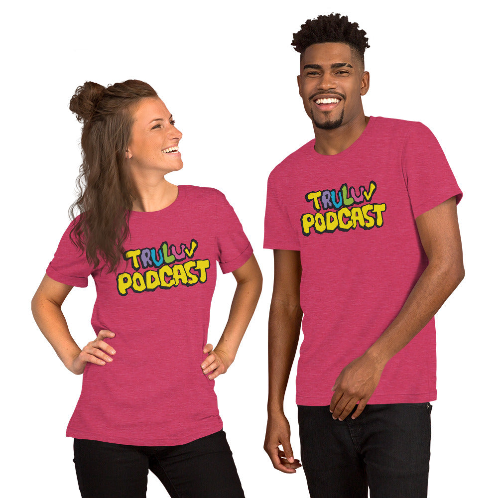 TRU LUV Podcast Shirt