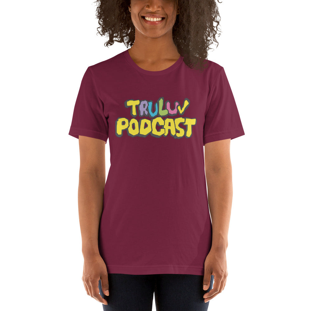 TRU LUV Podcast Shirt