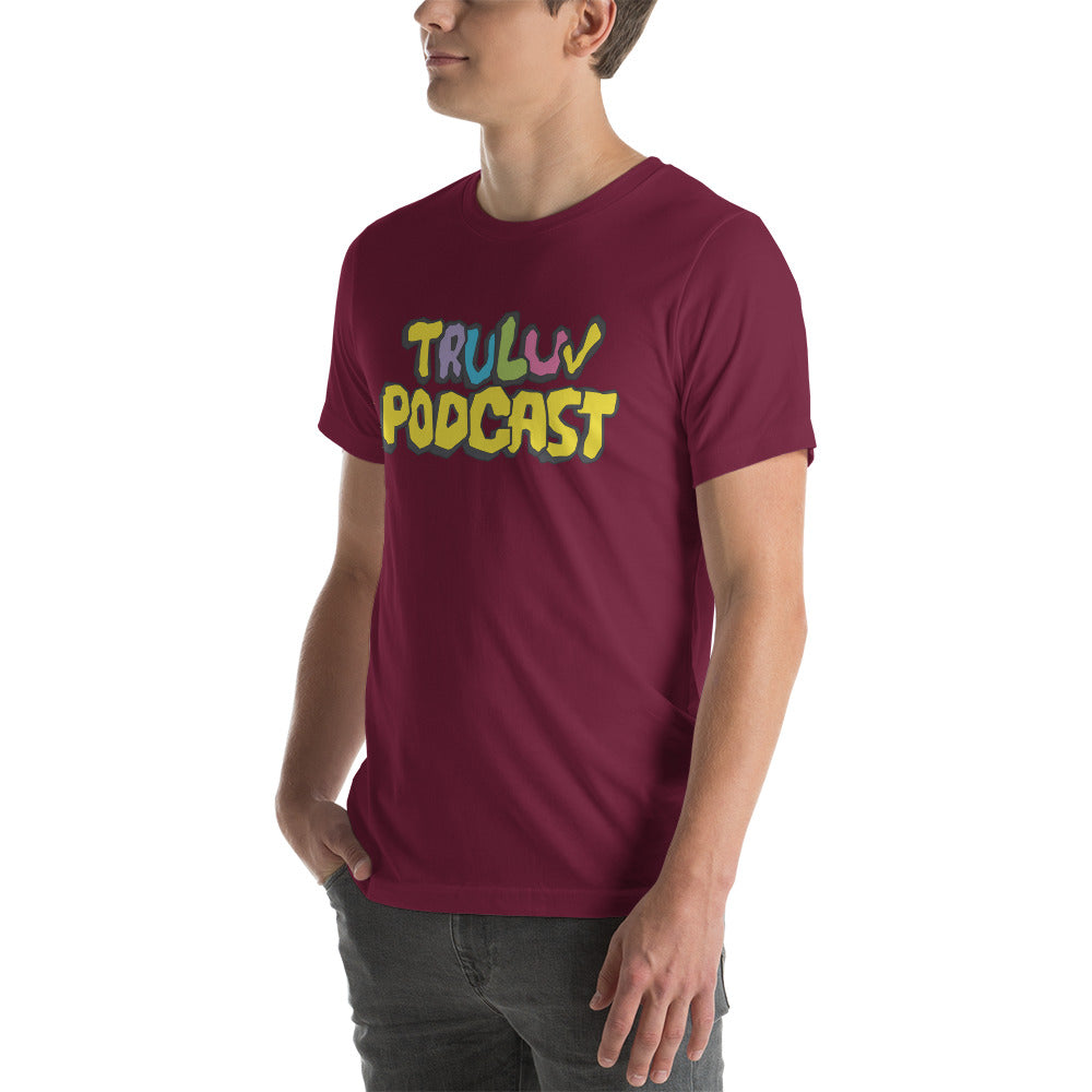 TRU LUV Podcast Shirt