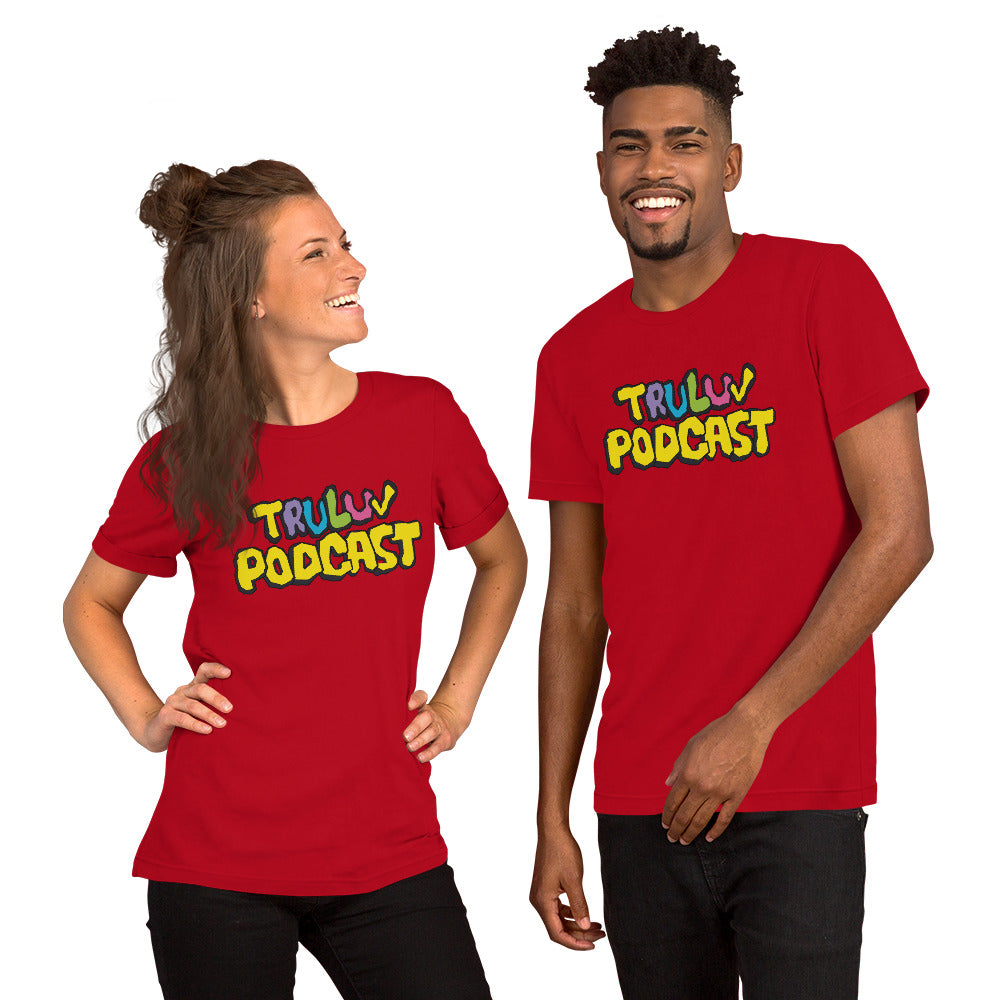 TRU LUV Podcast Shirt